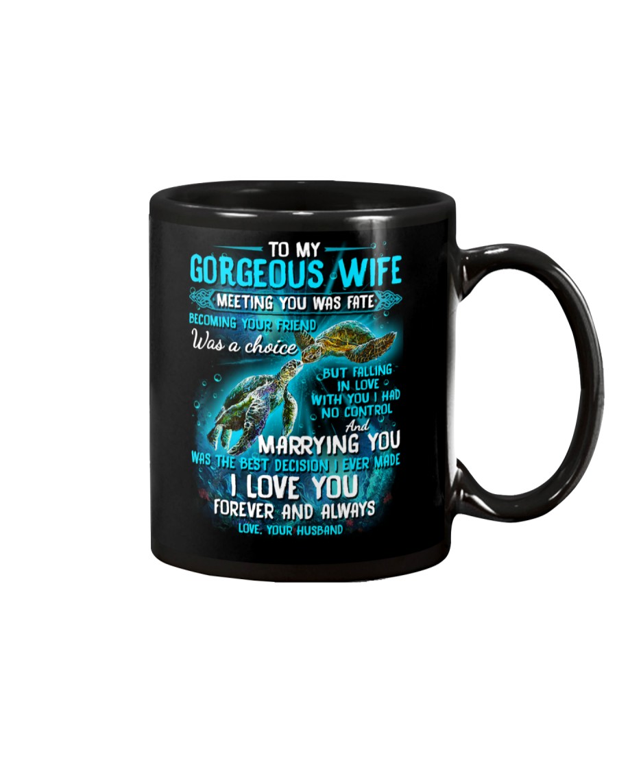 To My Gorgeous Wife Meeting You Was Fate Turtle Mug To My Gorgeous Wife Meeting You Was Fate Turtle Mug